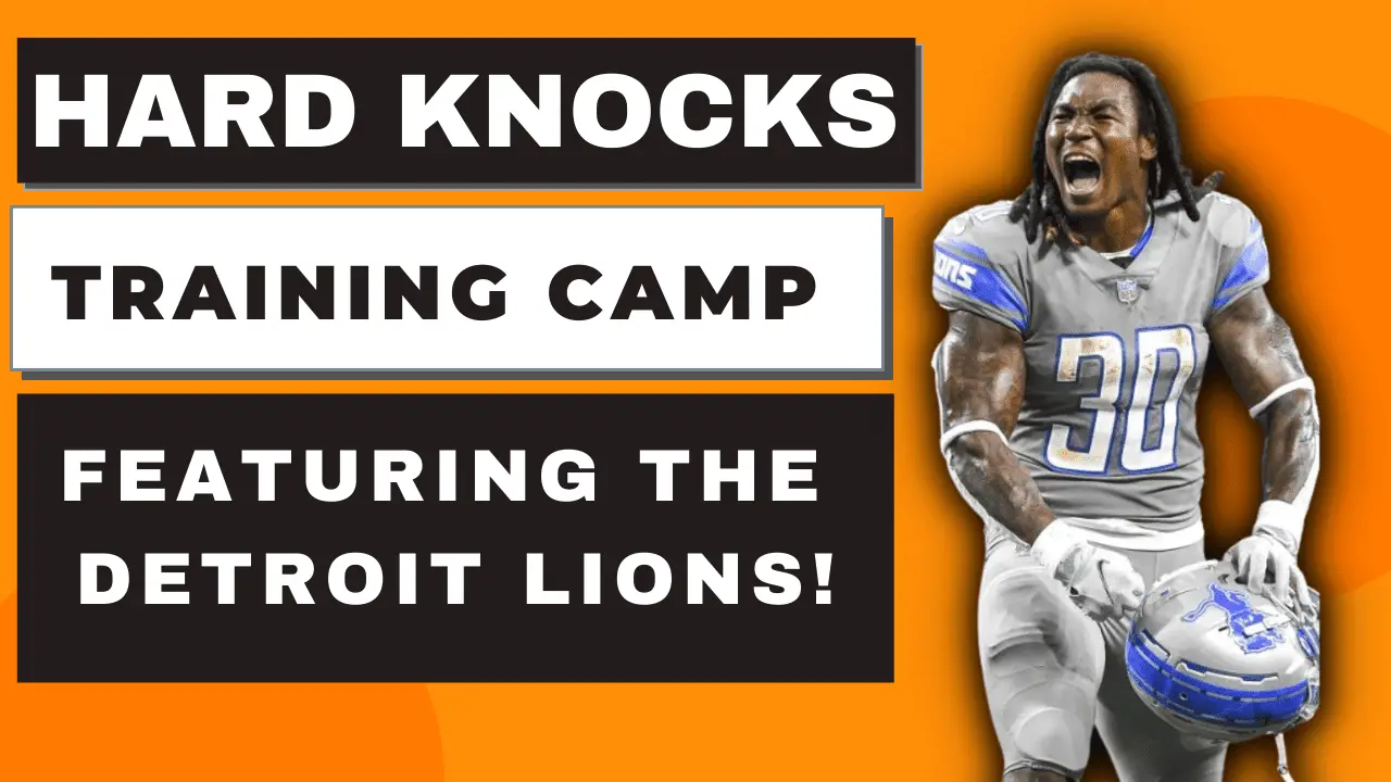 hard knocks training camp with the detroit lions