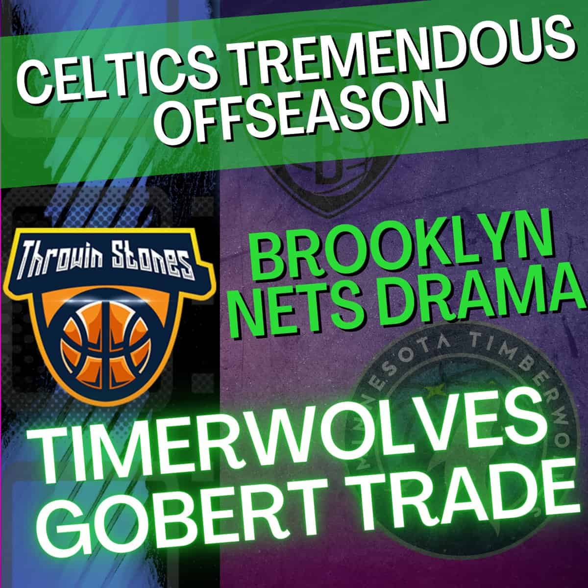 Throwin' Stones Ep. 30 – Broken Nets and Idiotic Timberwolves