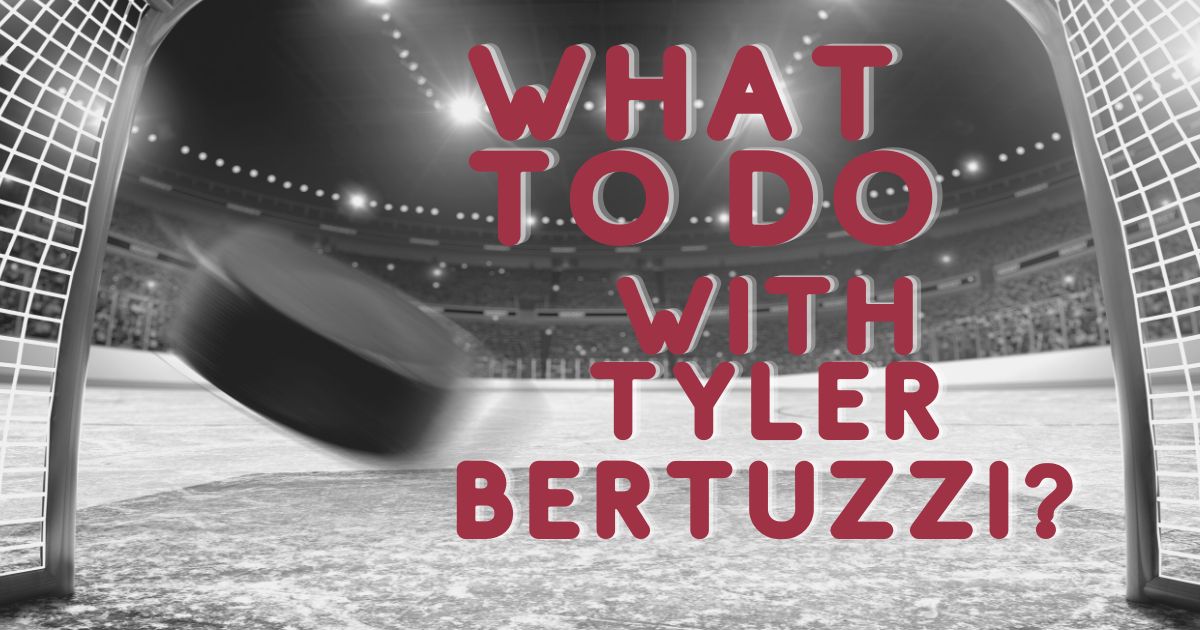 Tyler Bertuzzi