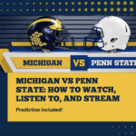 Michigan vs Penn State