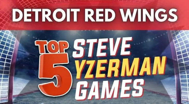 Steve Yzerman Detroit Red wings games top 5