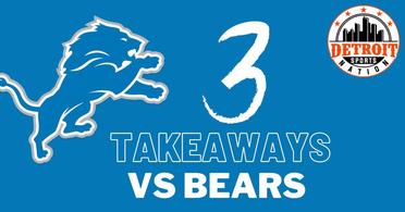 Detroit Lions: 3 Takeaways from the HUGE win against the Bears - Detroit  Sports Nation