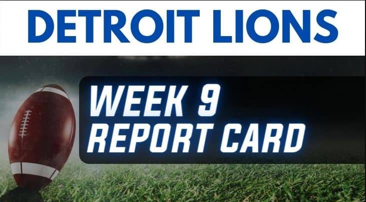 Detroit Lions week 9 report card