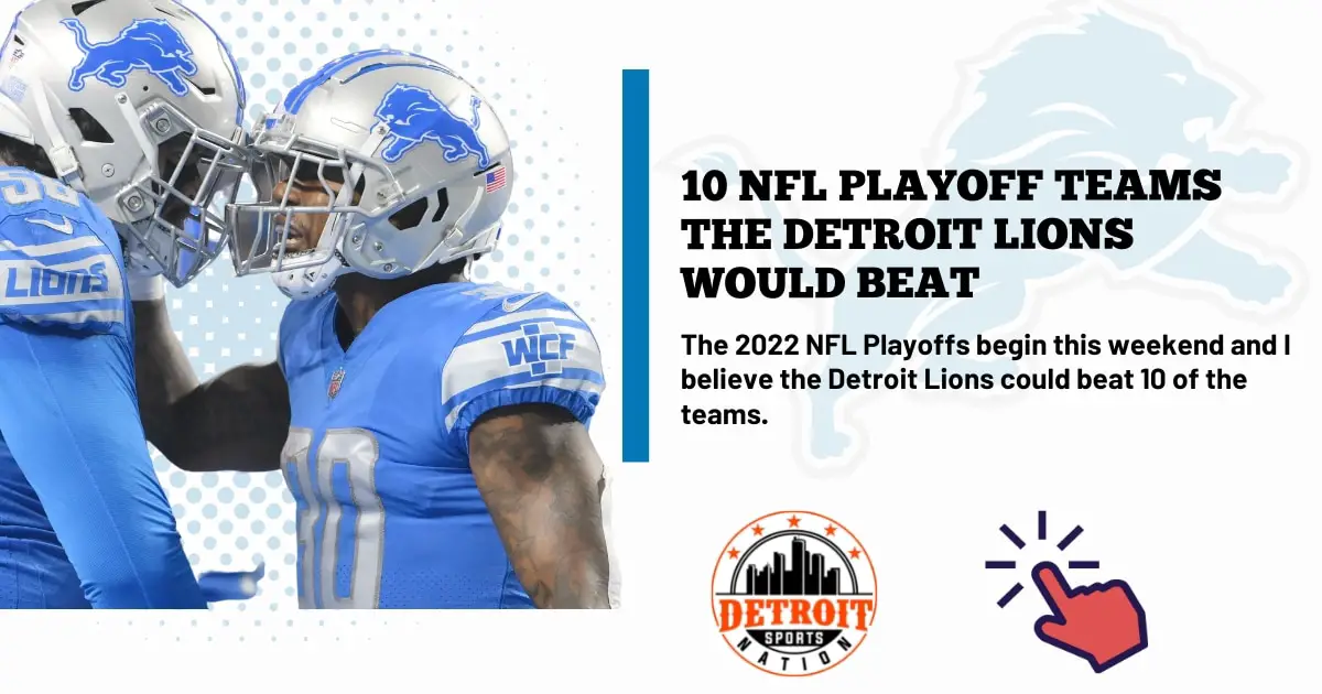 10 NFL Playoff teams the Detroit Lions would beat