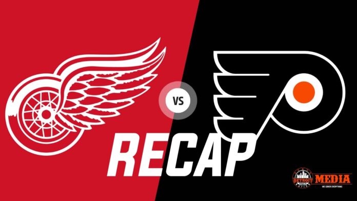 Red wings vs Philadelphia Flyers Recap