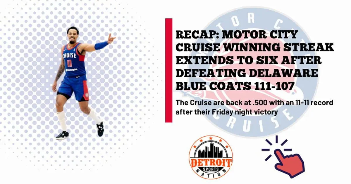 RECAP: Motor City Cruise Winning Streak Extends to Six After Defeating Delaware Blue Coats 111-107