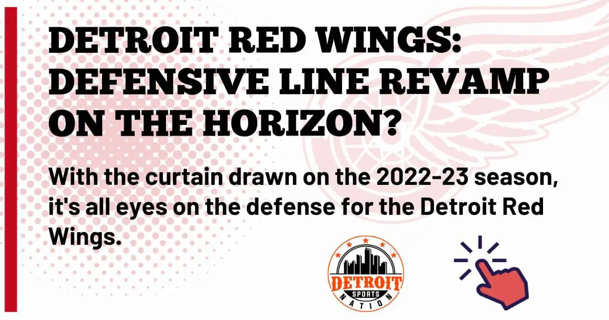 Detroit Red Wings Defense A Focus