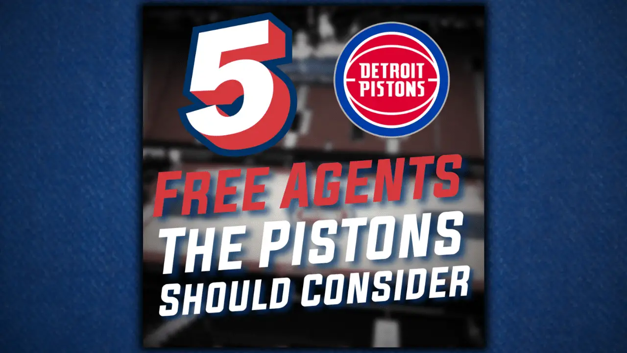 free agents the Detroit Pistons should consider