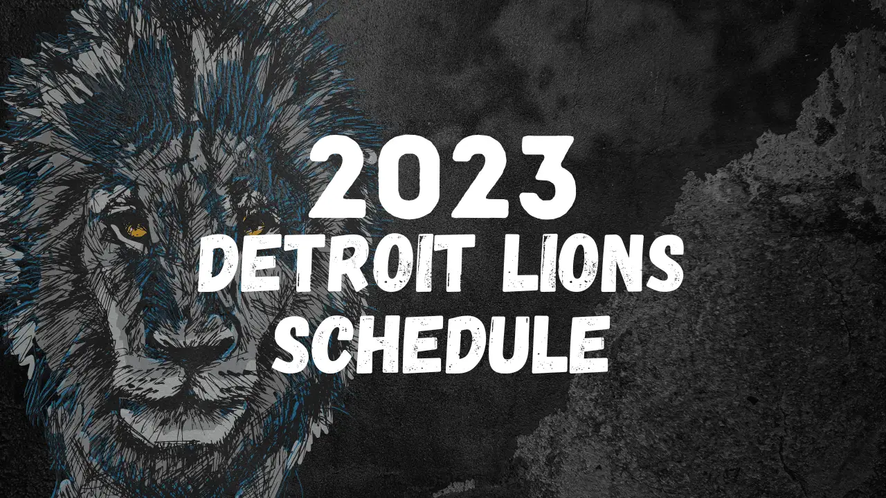 2023 Detroit Lions Schedule - Detroit Sports Nation