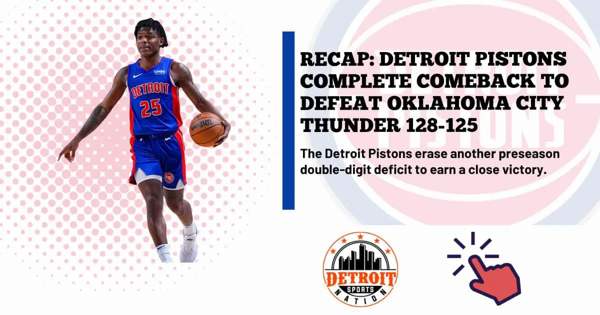 RECAP: Detroit Pistons Complete Comeback to Defeat Oklahoma City Thunder 128-125