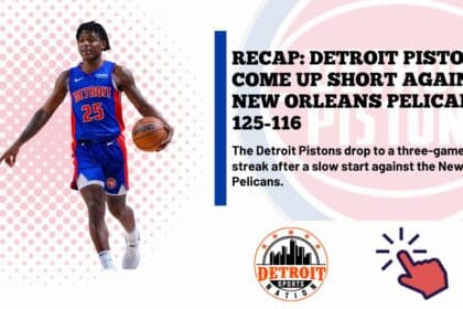 Detroit Pistons Lose to New Orleans Pelicans