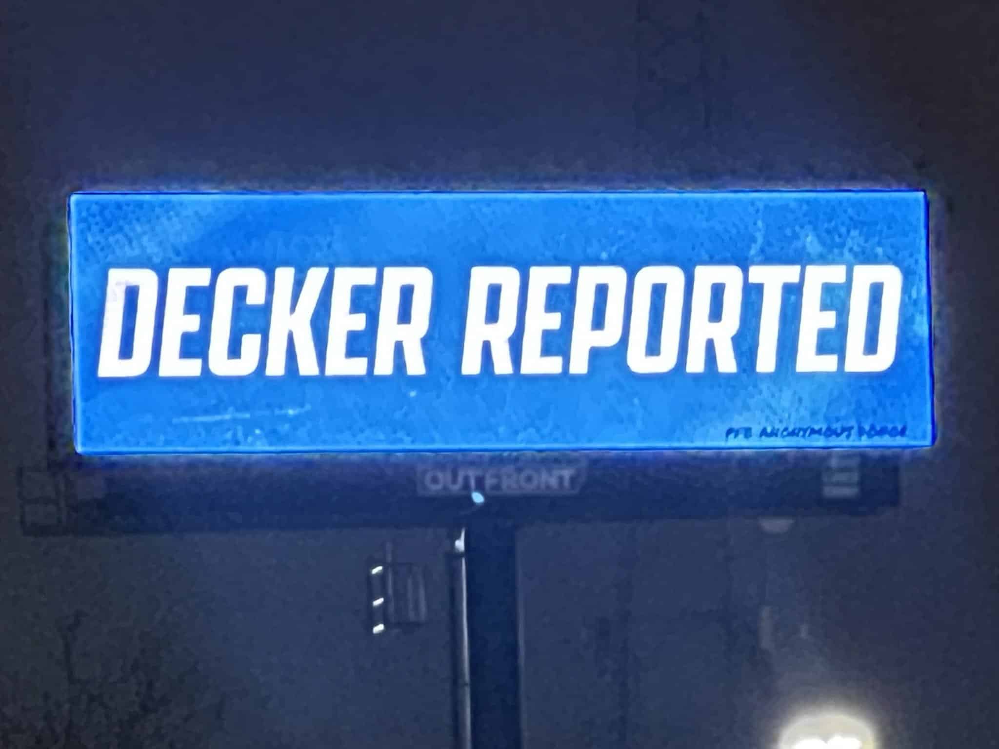 Decker Reported
