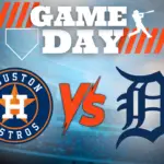 Detroit Tigers vs Houston Astros