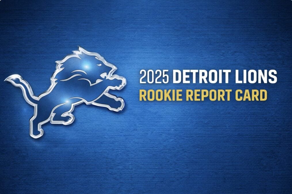 Detroit Lions 2025 rookie report card
