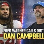 Fred Warner Takes Shot at Dan Campbell Over Lions’ Injury Problems
