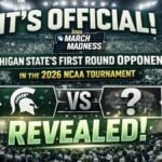 Michigan State Learns Its First Round Opponent in the 2026 NCAA Tournament