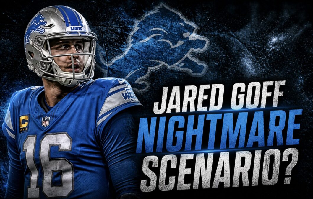 Jared Goff nightmare scenario