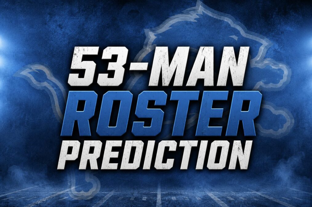 Detroit Lions 53-Man Roster Prediction