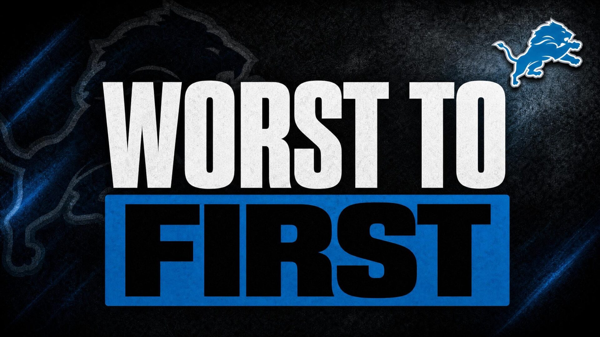 WORST TO — FIRST