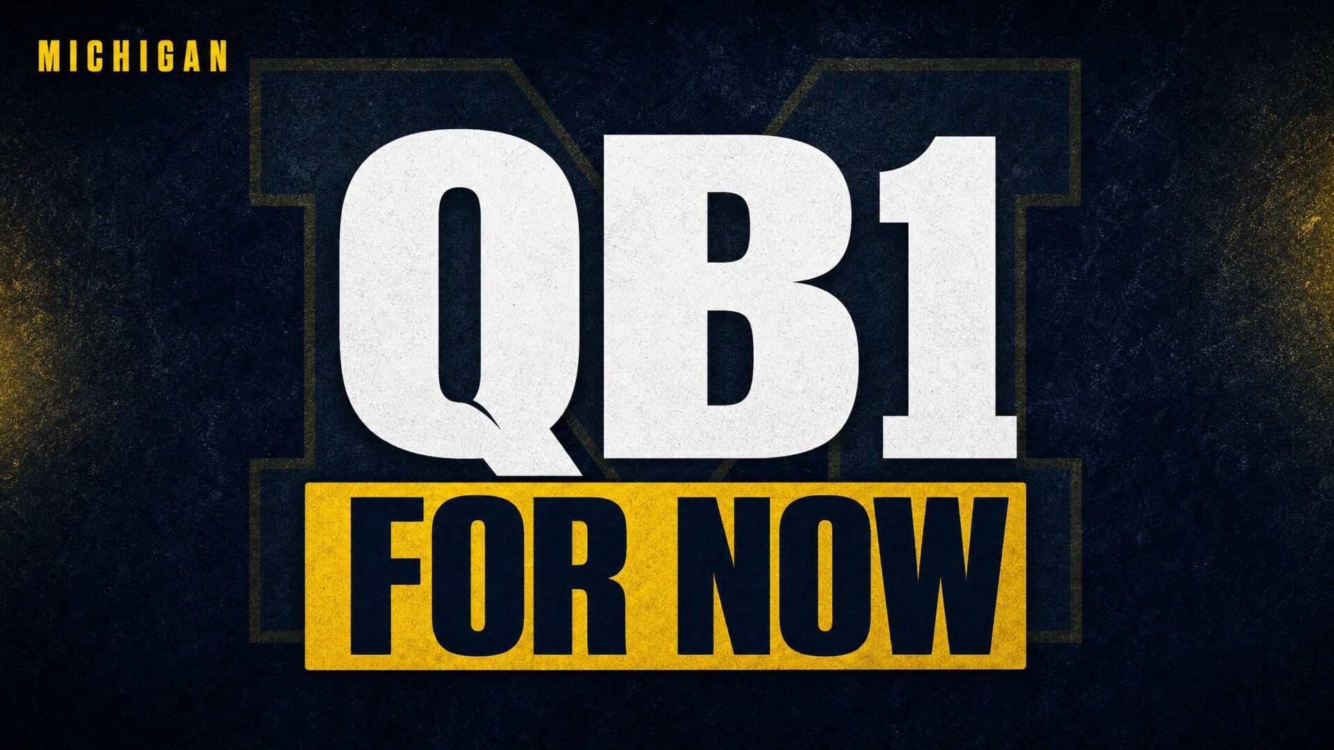 QB1 — FOR NOW