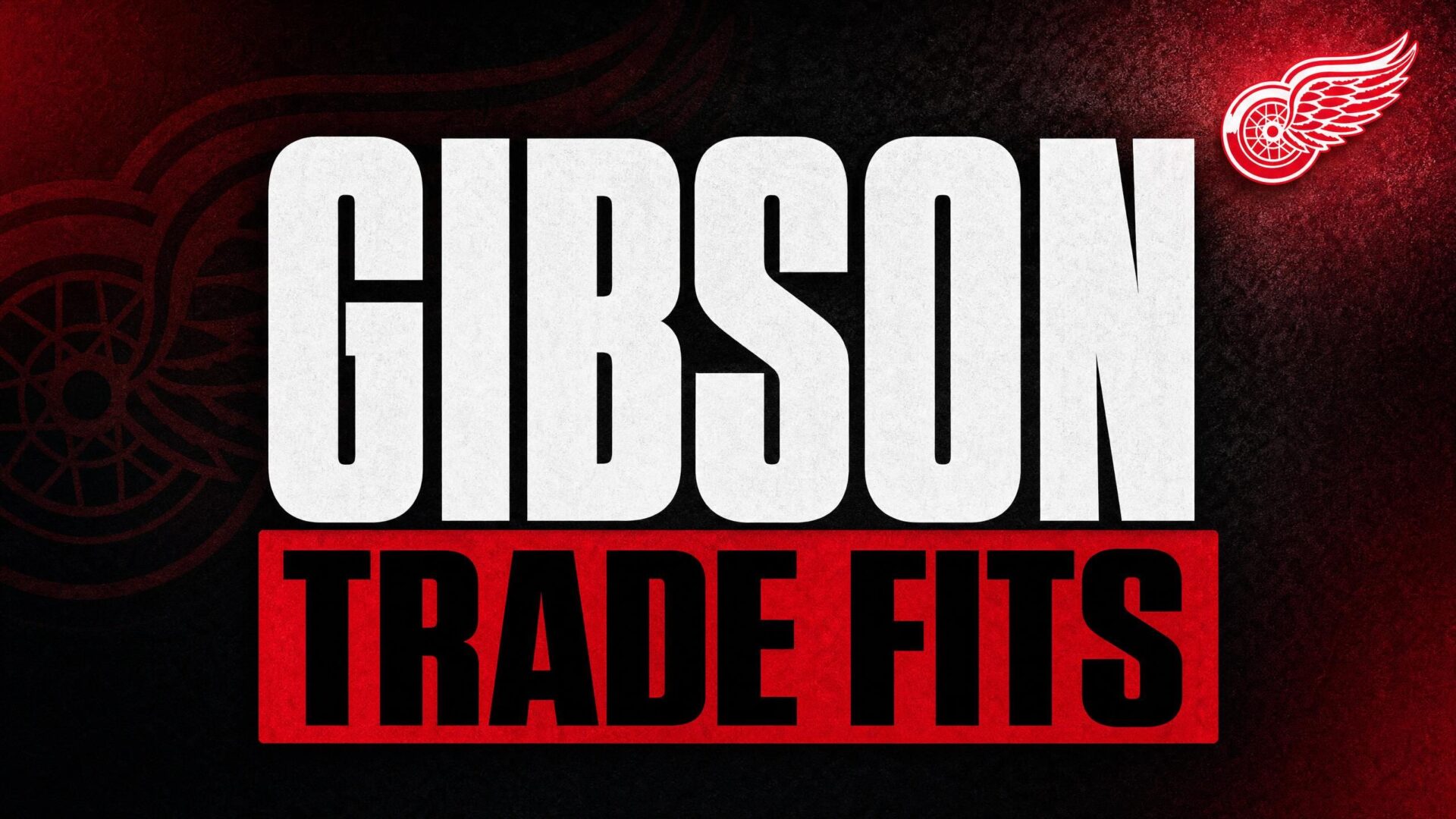 GIBSON — TRADE FITS