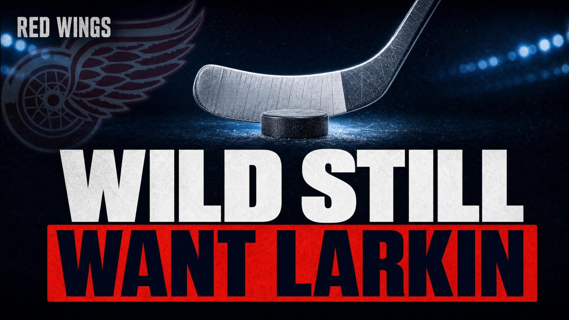 WILD STILL — WANT LARKIN