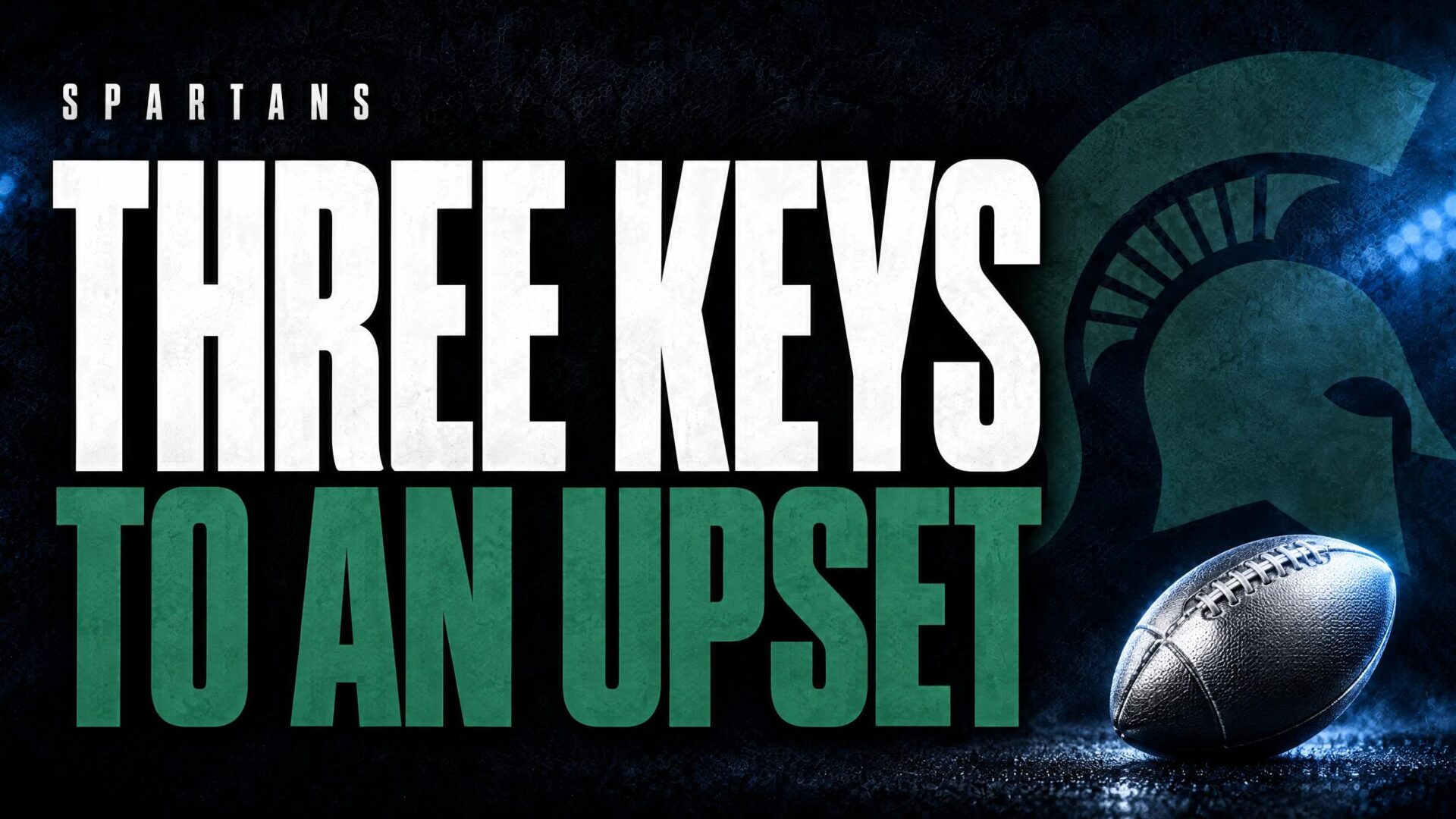 THREE KEYS — TO AN UPSET
