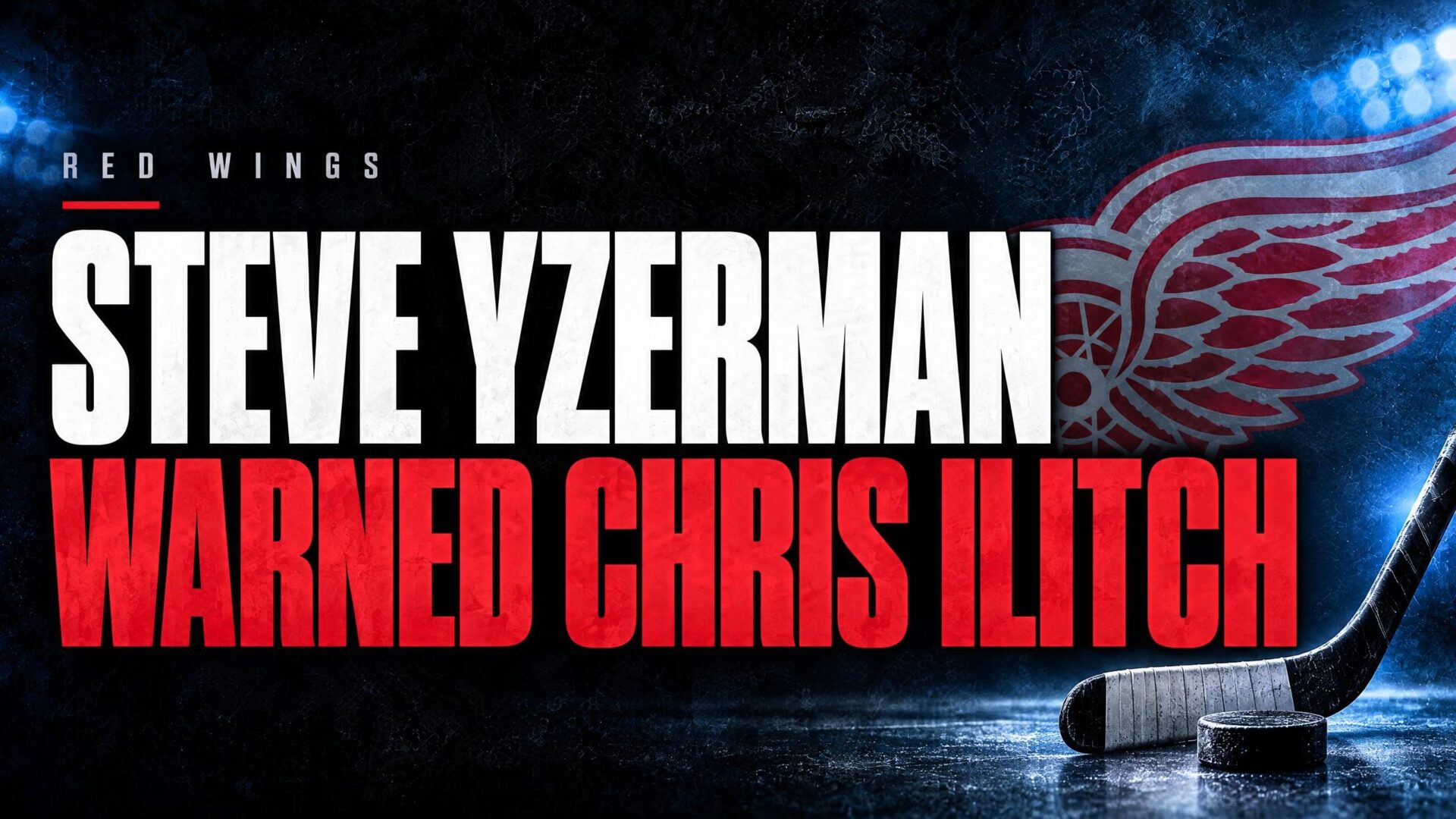 Steve Yzerman Warned Chris Ilitch
