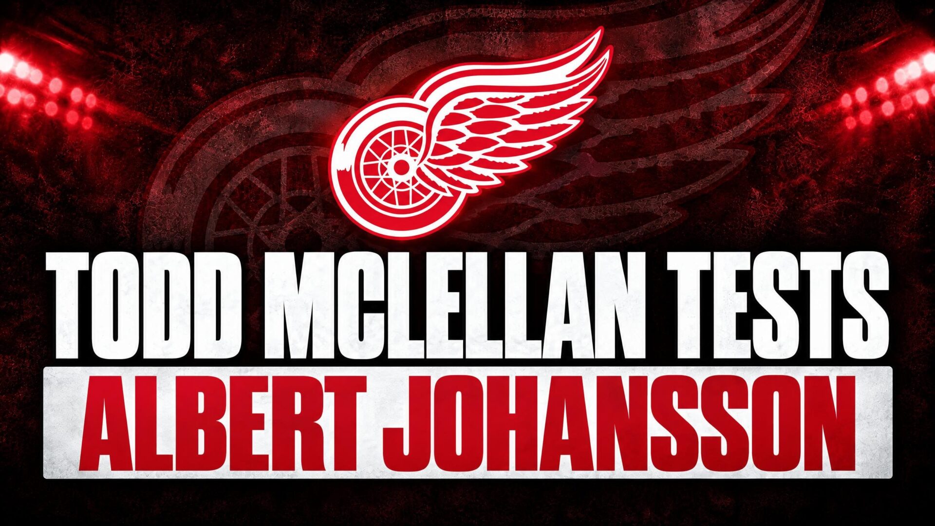 Albert Johansson Red Wings role
