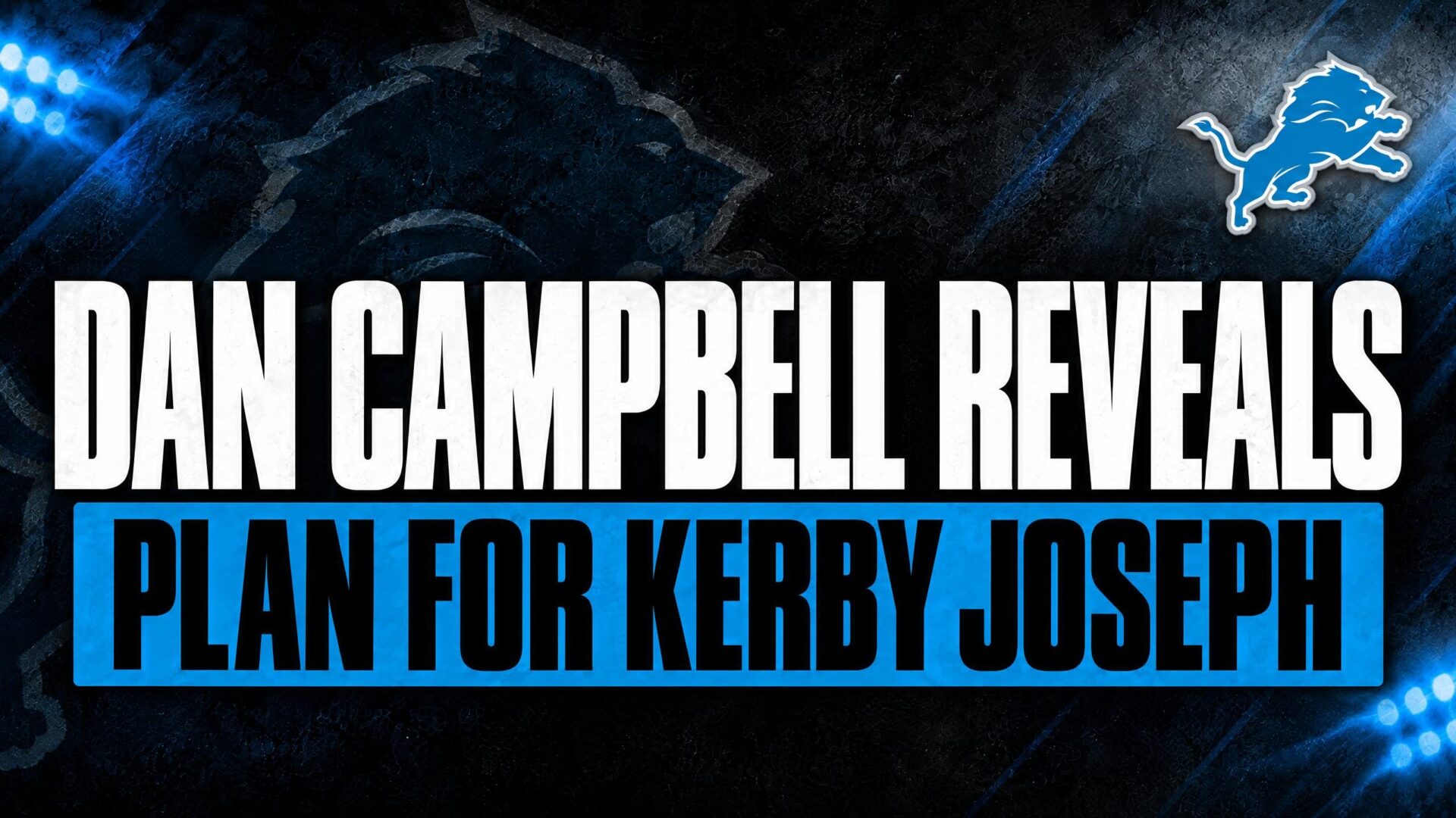 Kerby Joseph injury update