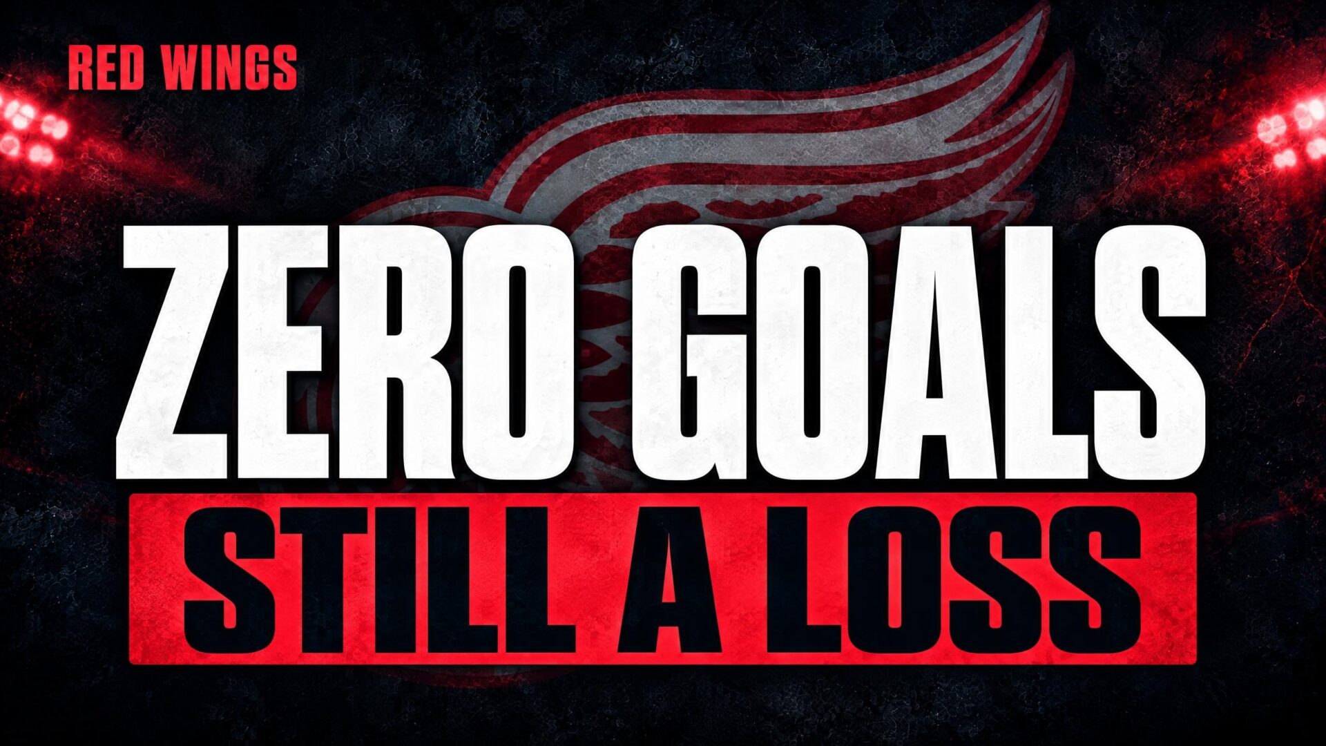 ZERO GOALS — STILL A LOSS