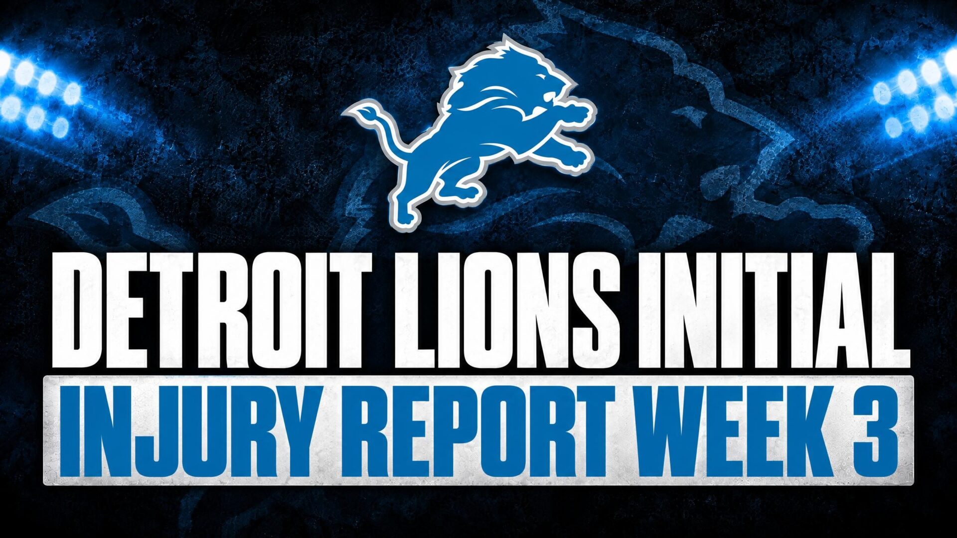 Detroit Lions Injury Report