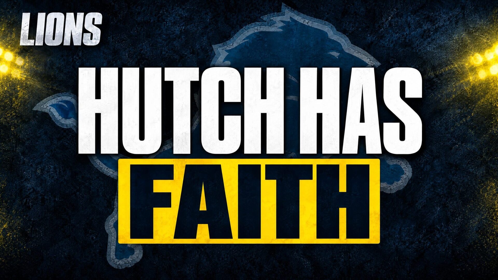 HUTCH HAS — FAITH