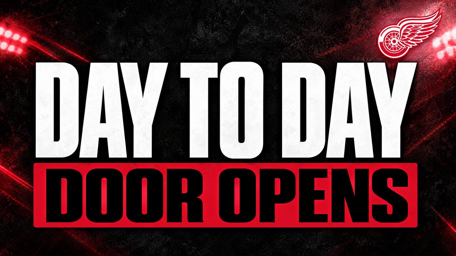 DAY TO DAY — DOOR OPENS