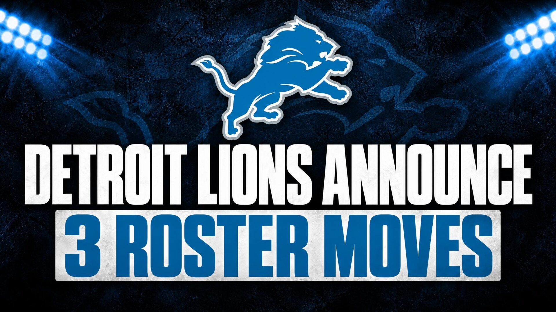 Detroit Lions roster moves