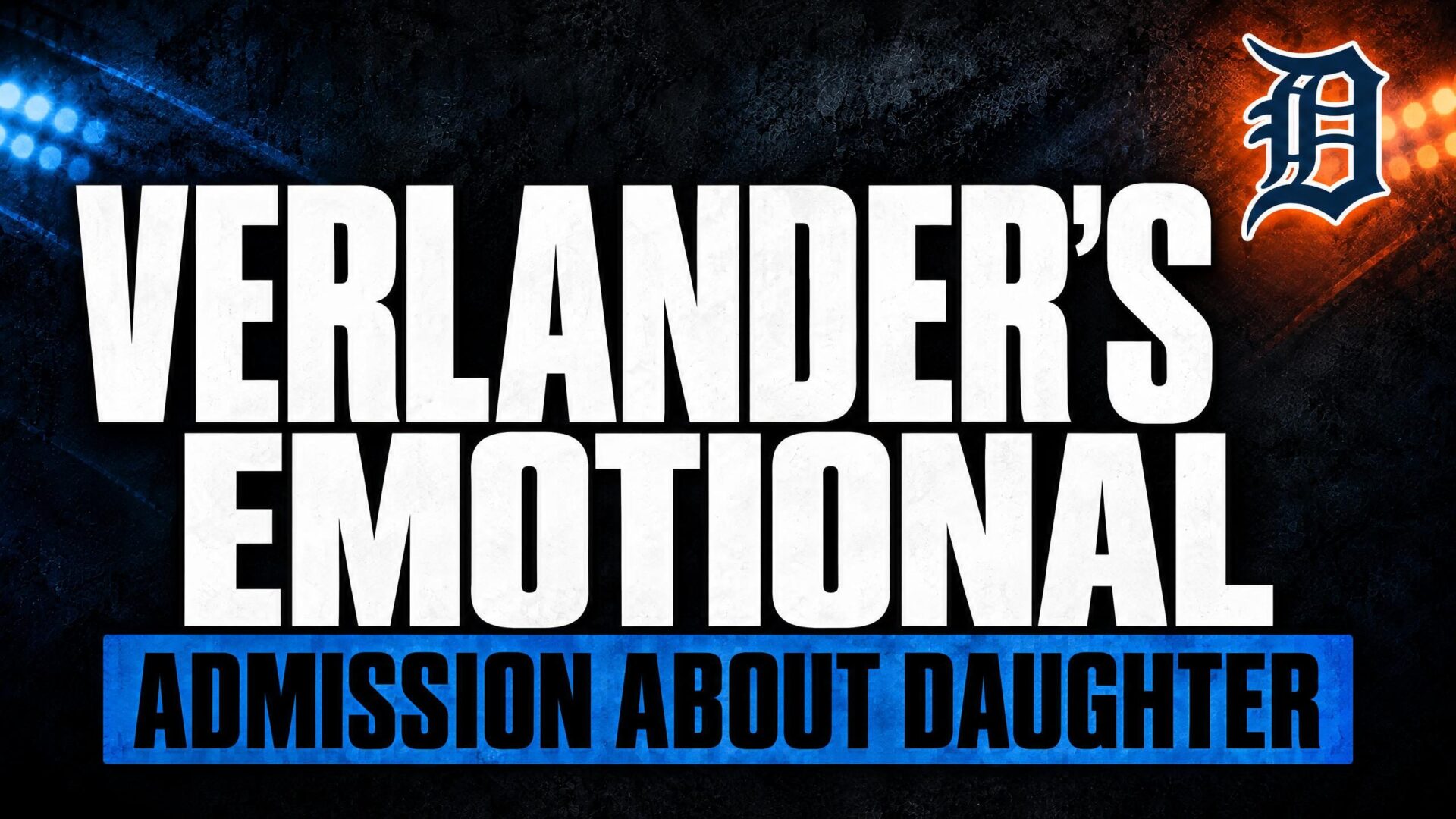 Justin Verlander family sacrifice
