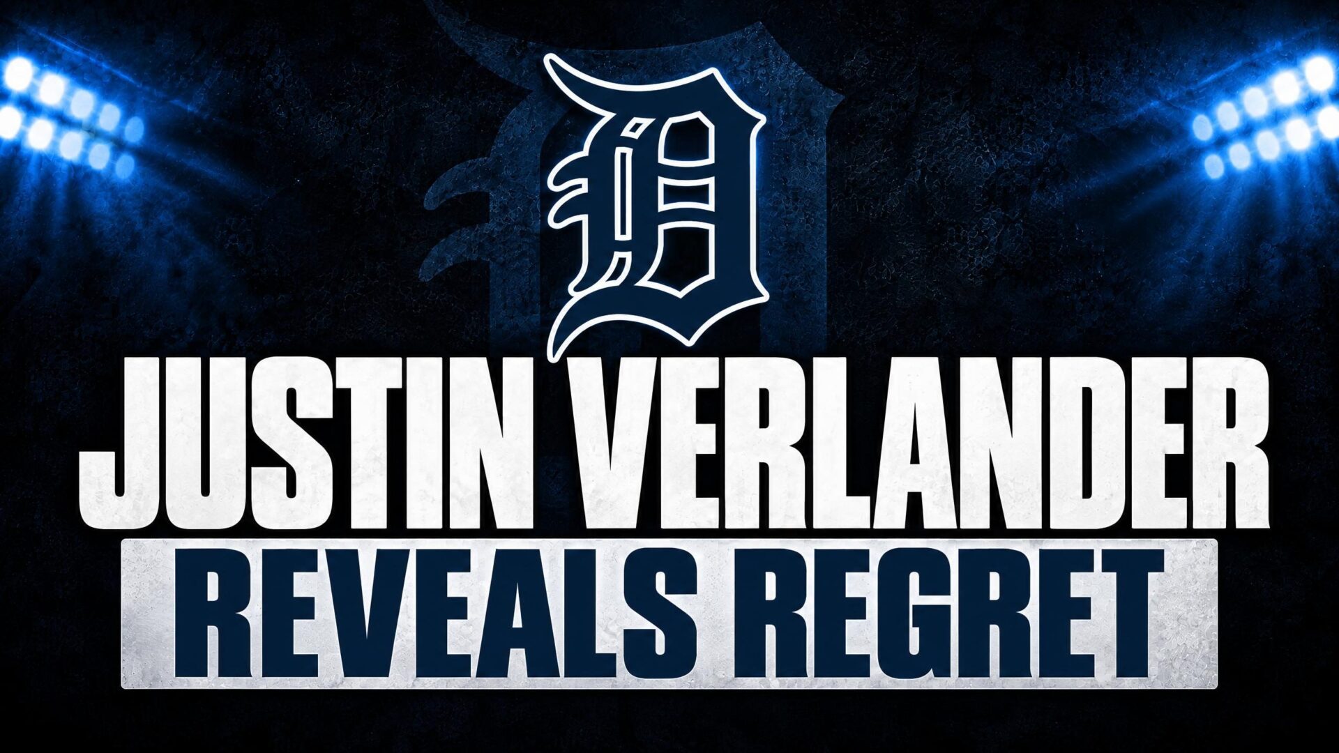 Justin Verlander Tigers regret