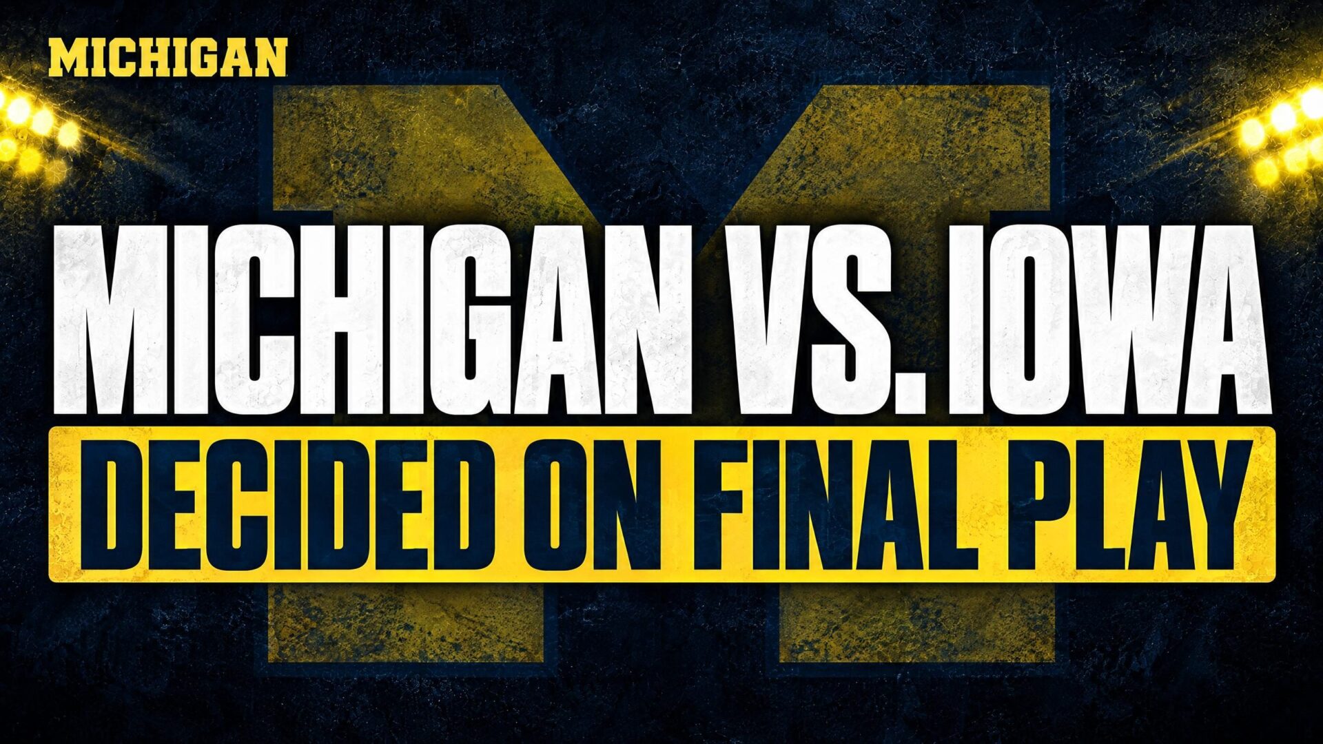 Michigan vs Iowa final play