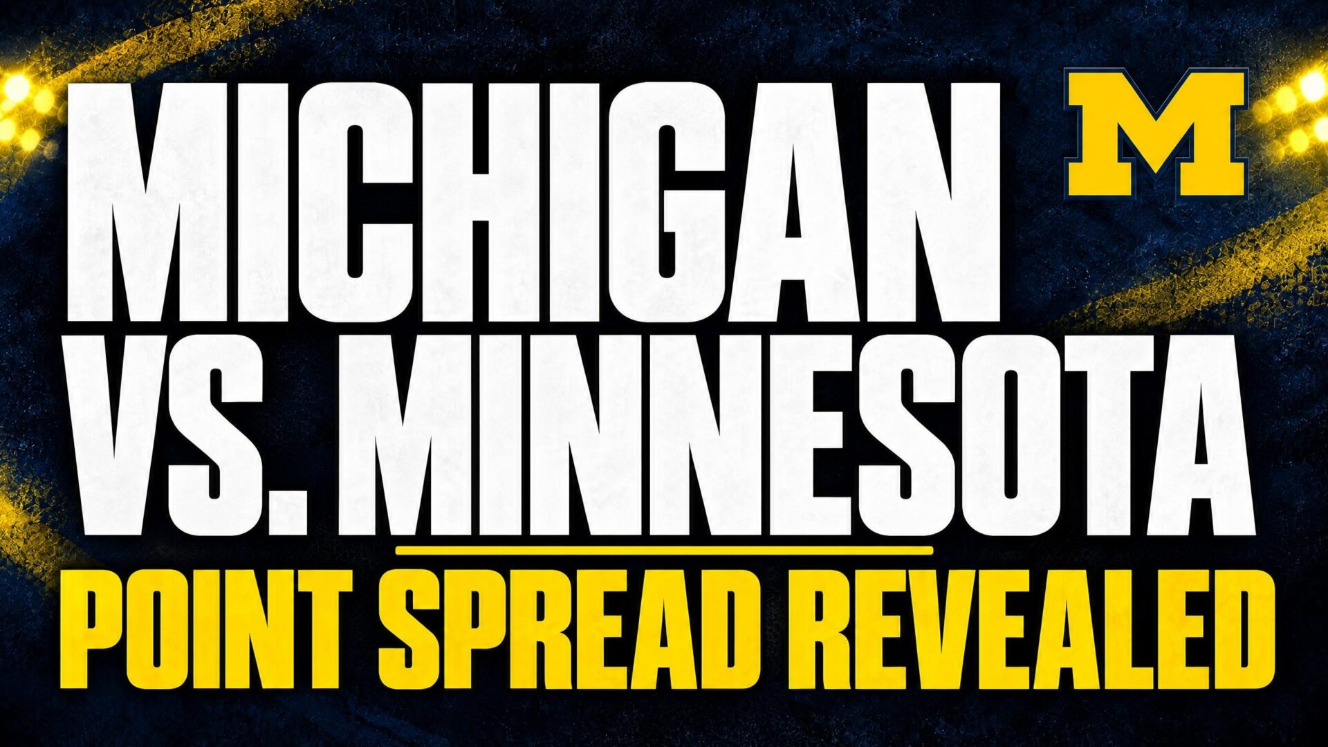 Michigan vs. Minnesota Opening Point Spread - Detroit Sports Nation