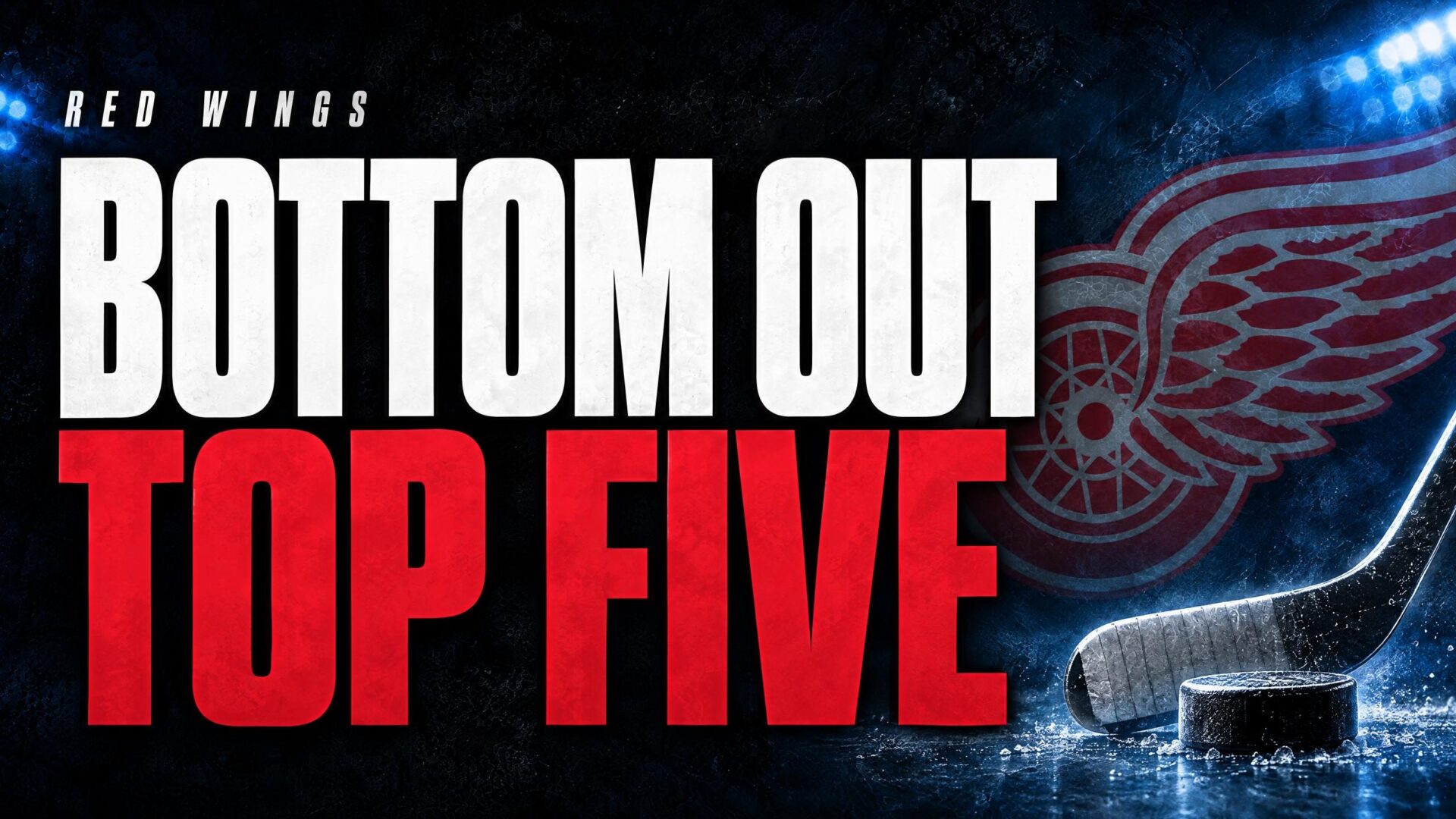 BOTTOM OUT — TOP FIVE