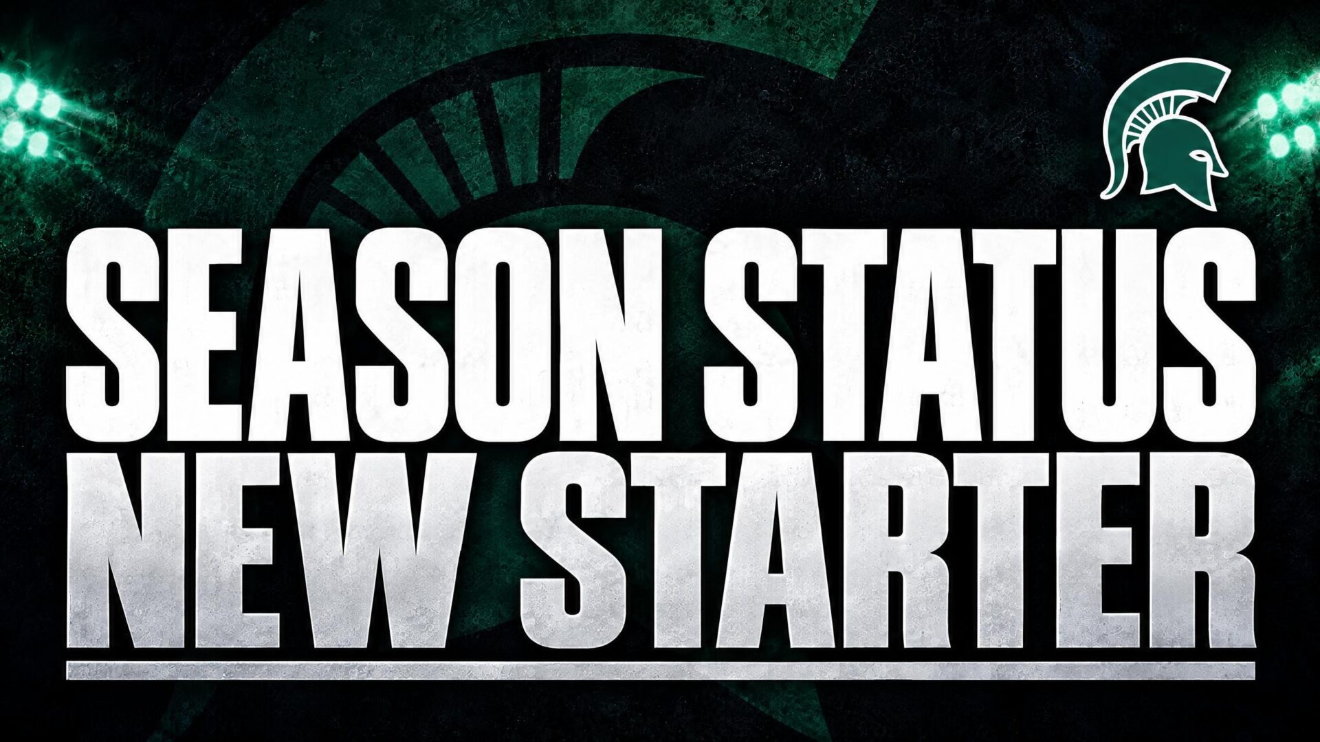 SEASON STATUS — NEW STARTER