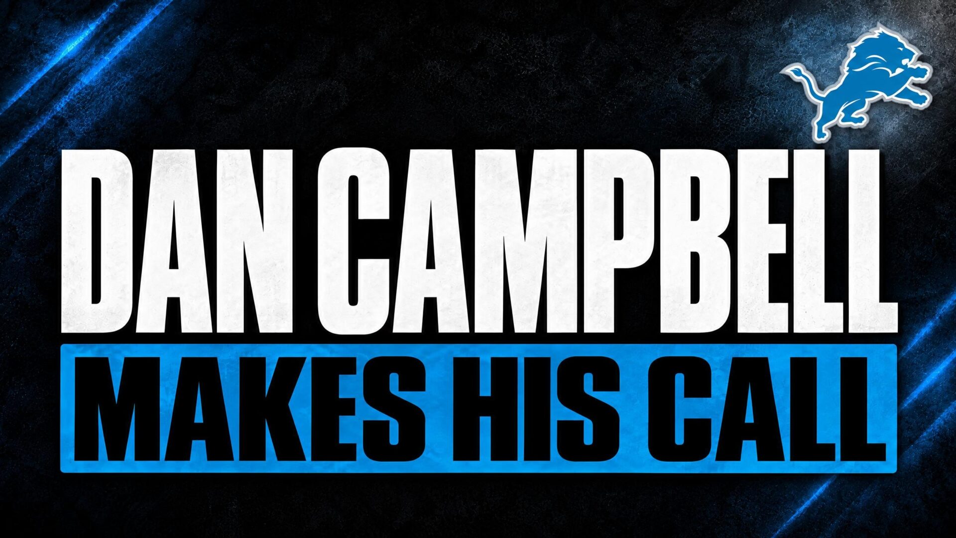 Ennis Rakestraw Jr. Dan Campbell