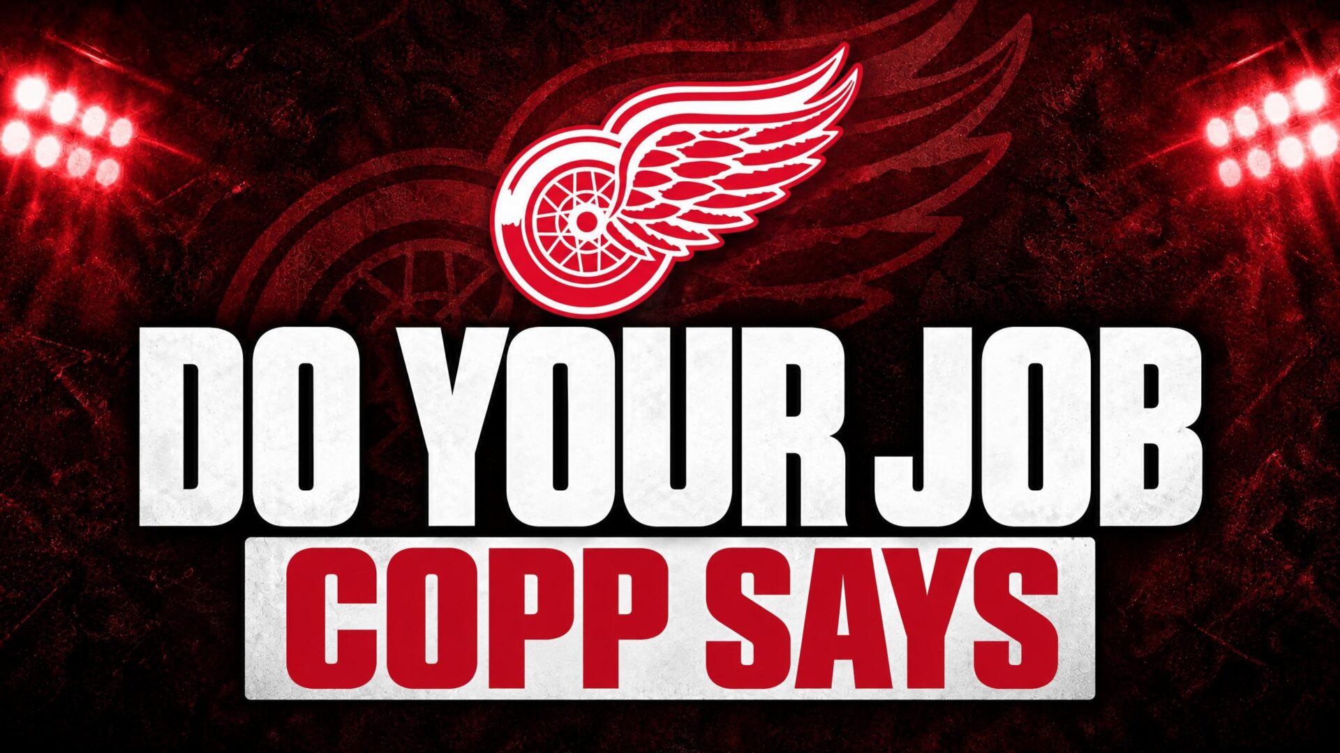 DO YOUR JOB — COPP SAYS