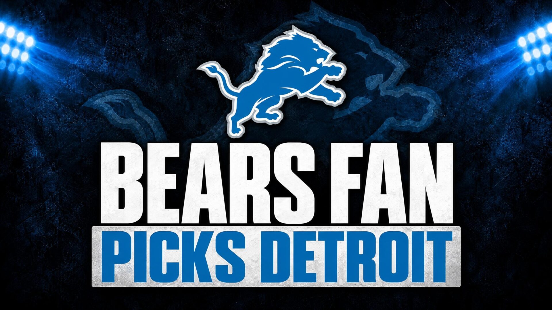 BEARS FAN — PICKS DETROIT