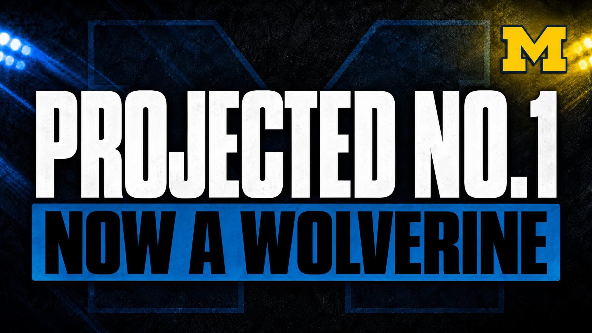 PROJECTED NO. 1 — NOW A WOLVERINE
