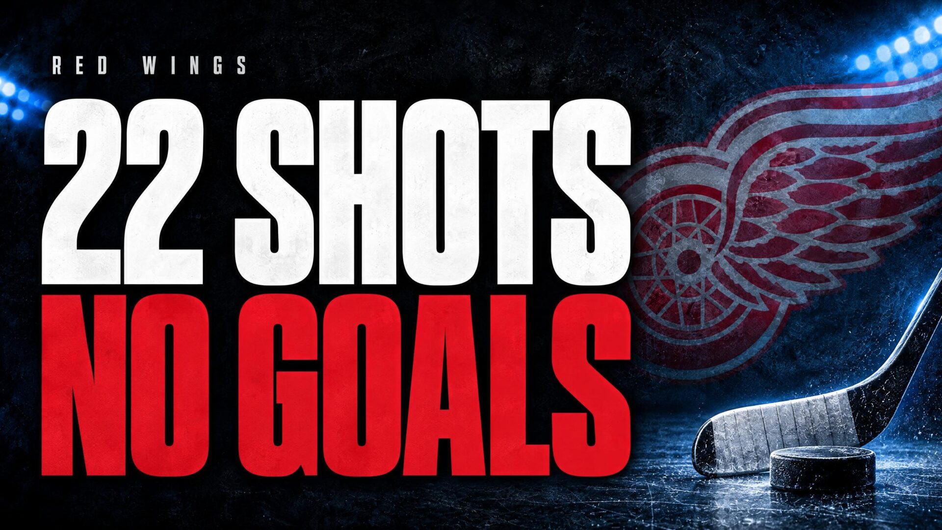 22 SHOTS — NO GOALS