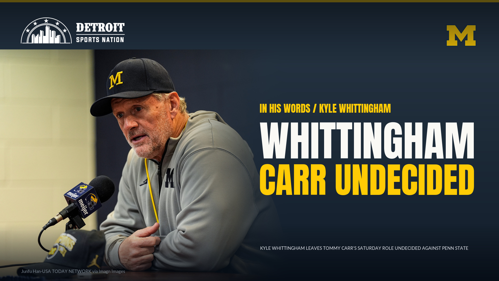 Michigan coach Kyle Whittingham at a press conference discussing Tommy Carr's playing time against Penn State