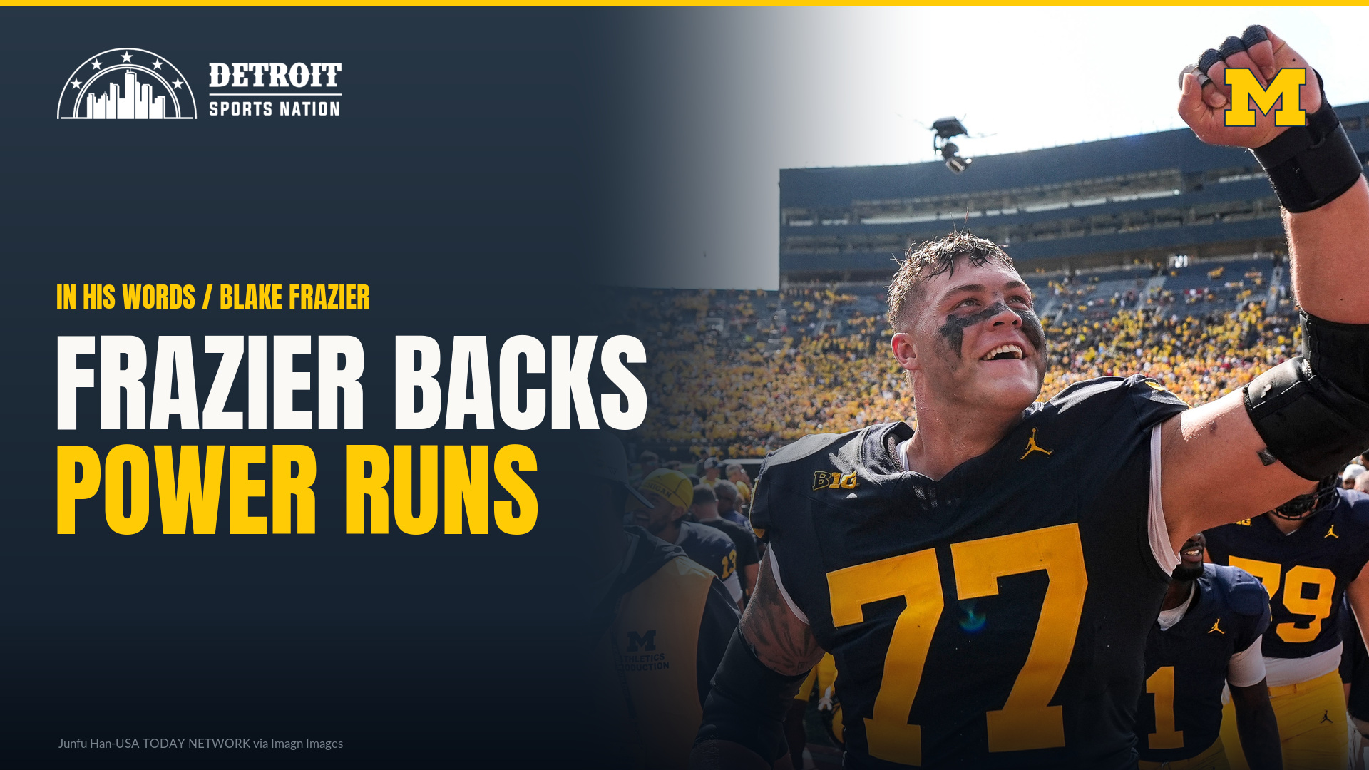 Blakeigham Michigan Wolverines OL Blake Frazier Wants More Power Runs