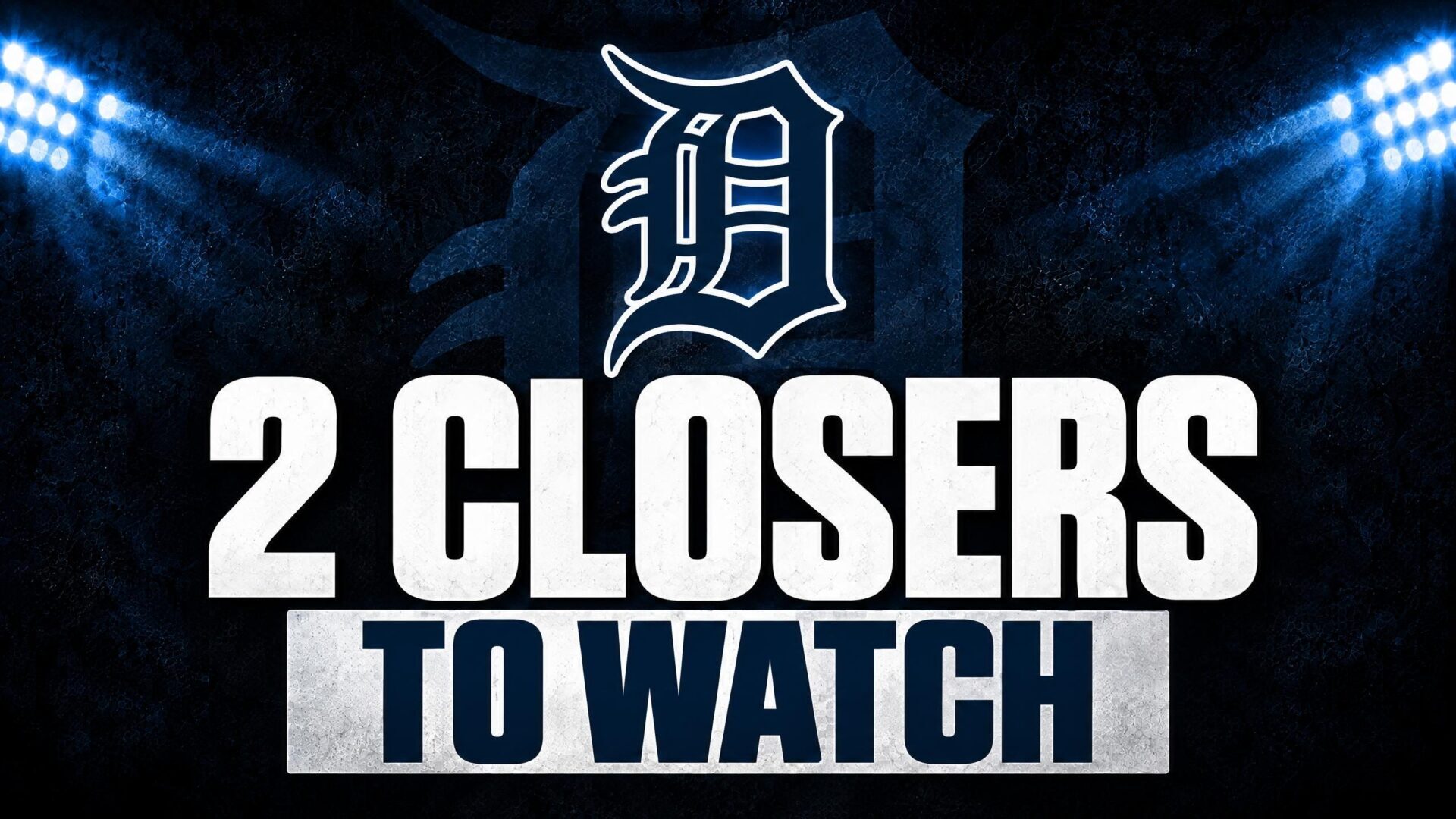 Tigers closer targets
