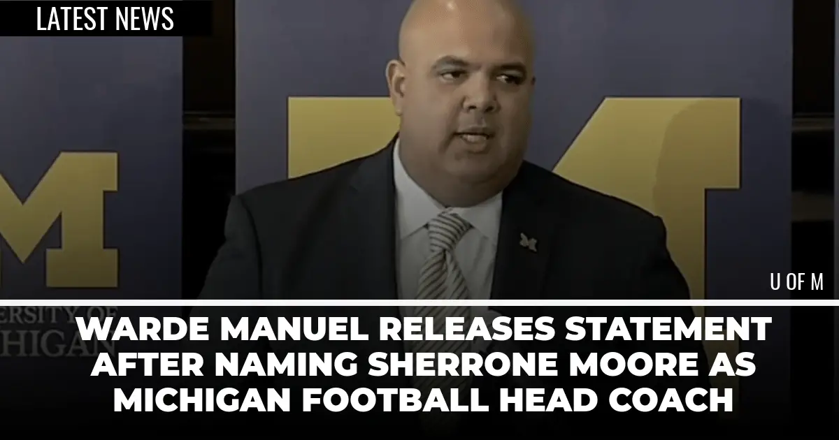 Warde Manuel Releases Statement After Naming Sherrone Moore As Michigan ...